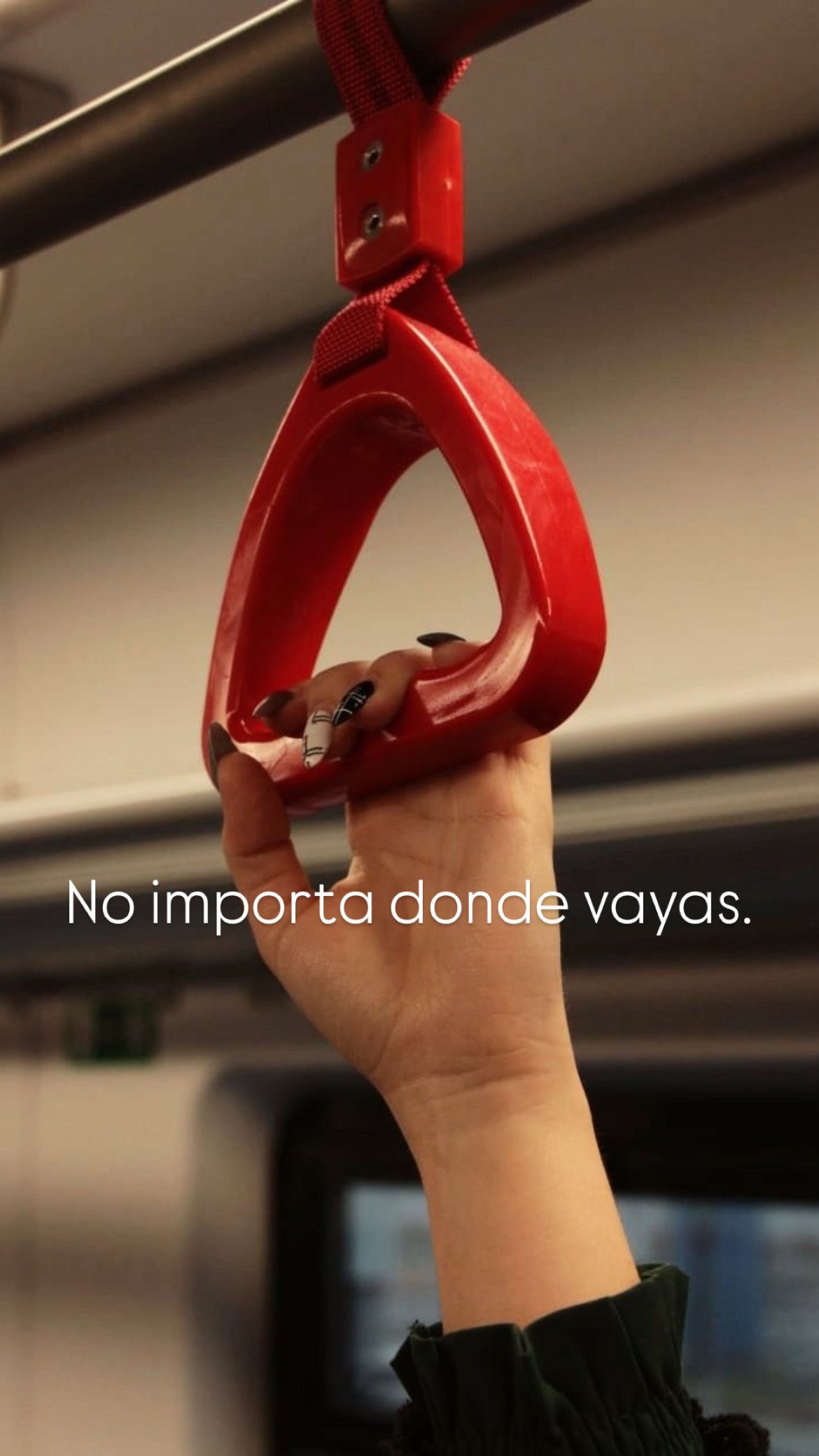 No importa donde vayas.